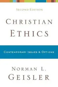 Christian Ethics – Contemporary Issues and Options