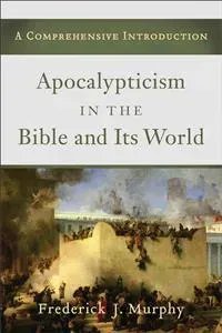 Apocalyptic in Bible and Its World