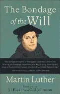 The Bondage of the Will
