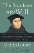 The Bondage of the Will