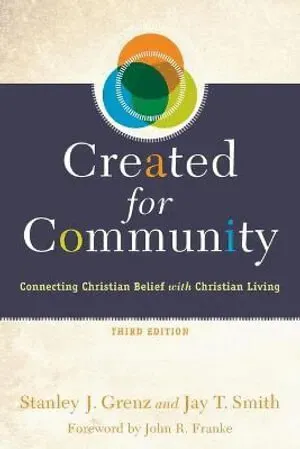 Created for Community – Connecting Christian Belief with Christian Living