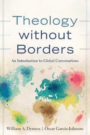 Theology without Borders – An Introduction to Global Conversations
