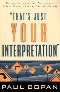 That's Just Your Interpretation