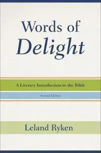 Words of Delight – A Literary Introduction to the Bible