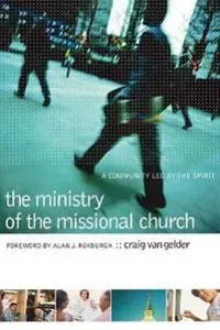 The Ministry of the Missional Church – A Community Led by the Spirit
