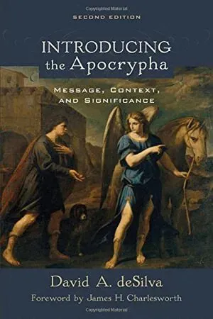 Introducing the Apocrypha – Message, Context, and Significance