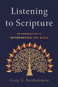 Listening to Scripture – An Introduction to Interpreting the Bible