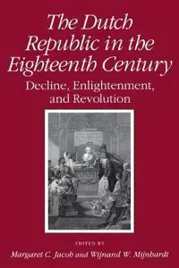 The Dutch Republic in the Eighteenth Century