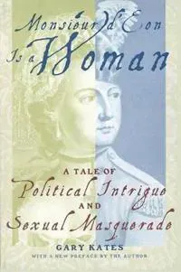 Monsieur d'Eon Is a Woman