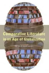 Comparative Literature in an Age of Globalization