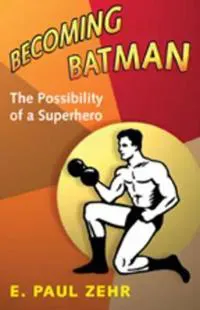 Becoming Batman