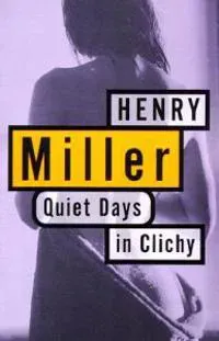 Quiet Days in Clichy