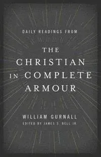 Daily Readings From The Christian In Complete Armour