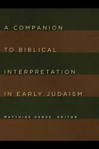 Companion to Biblical Interpretation in Early Judaism