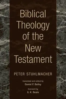 Biblical Theology of the New Testament