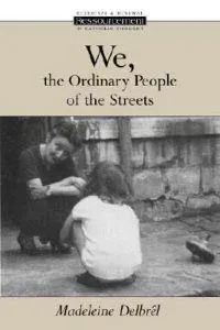 We, the Ordinary People of the Streets