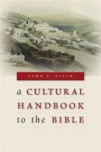 Cultural Handbook to the Bible