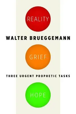 Reality, Grief, Hope