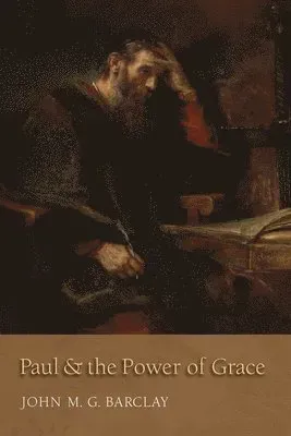 Paul and the Power of Grace