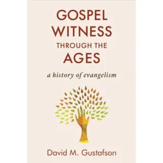 Gospel Witness Through the Ages