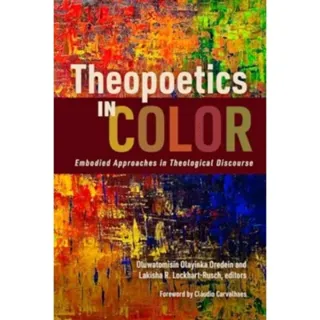 Theopoetics in Color
