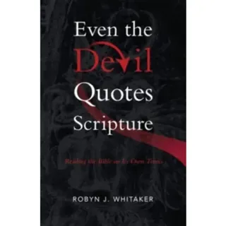 Even the Devil Quotes Scripture