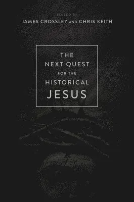 Next Quest for the Historical Jesus