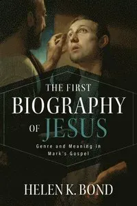 The First Biography of Jesus