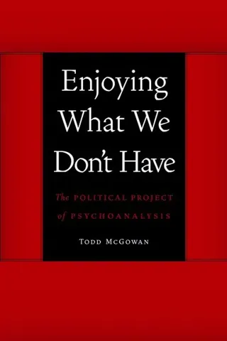 Enjoying What We Don't Have