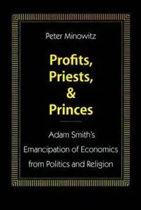Profits, Priests, and Princes