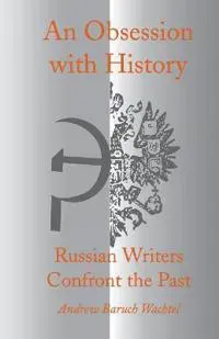 An Obsession with History