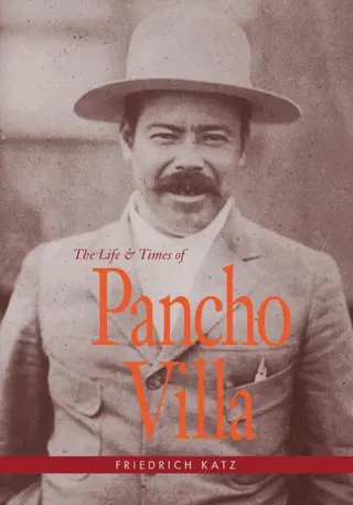 Life and Times of Pancho Villa