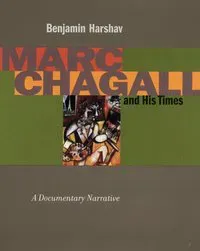 Marc Chagall and His Times