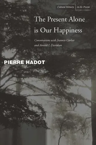 Present Alone Is Our Happiness