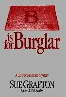 B Is for Burglar: A Kinsey Millhone Mystery