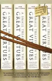 A Small Treatise on the Great Virtues