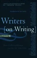 Writers on Writing: More Collected Essays from the New York Times