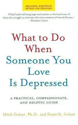 What to Do When Someone You Love Is Depressed