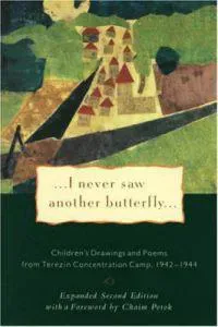 I Never Saw Another Butterfly