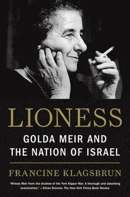 Lioness: Golda Meir and the Nation of Israel