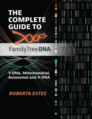 Complete Guide to FamilyTreeDNA