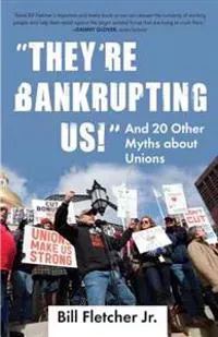 'They're Bankrupting Us!'