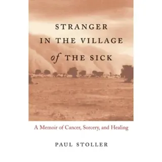 Stranger in the Village of the Sick