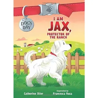 I Am Jax, Protector of the Ranch