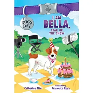 I Am Bella, Star of the Show