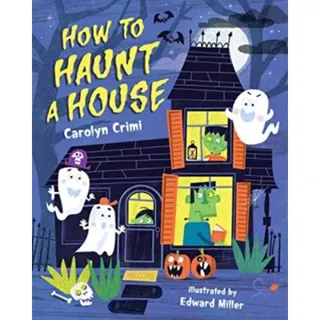 How to Haunt a House