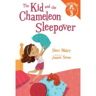 The Kid and the Chameleon Sleepover (The Kid and the Chameleon: Time to Read, Level 3)
