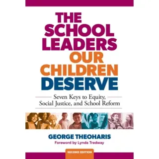 The School Leaders Our Children Deserve