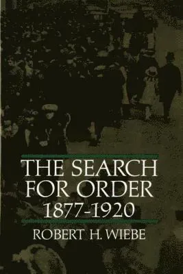 Search for Order, 1877-1920