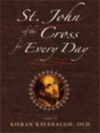 Saint John of the Cross for Every Day